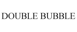 DOUBLE BUBBLE trademark