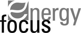 ENERGY FOCUS trademark
