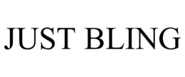 JUST BLING trademark