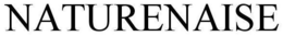 NATURENAISE trademark