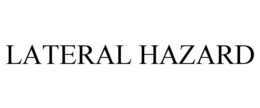 LATERAL HAZARD trademark