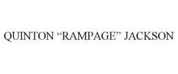 QUINTON "RAMPAGE" JACKSON trademark