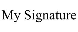MY SIGNATURE trademark