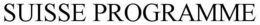 SUISSE PROGRAMME trademark