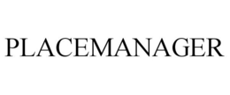 PLACEMANAGER trademark