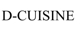 D-CUISINE trademark
