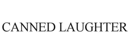 CANNED LAUGHTER trademark