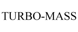 TURBO-MASS trademark