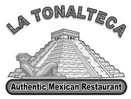 LA TONALTECA AUTHENTIC MEXICAN RESTAURANT trademark