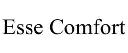 ESSE COMFORT trademark