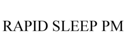 RAPID SLEEP PM trademark