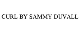 CURL BY SAMMY DUVALL trademark