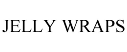 JELLY WRAPS trademark