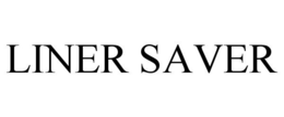 LINER SAVER trademark
