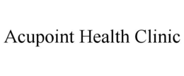 ACUPOINT HEALTH CLINIC trademark