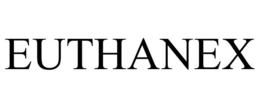 EUTHANEX trademark