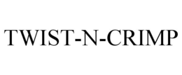 TWIST-N-CRIMP trademark