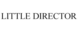 LITTLE DIRECTOR trademark