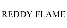 REDDY FLAME trademark