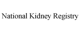 NATIONAL KIDNEY REGISTRY trademark