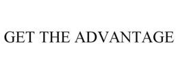 GET THE ADVANTAGE trademark