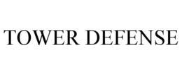 TOWER DEFENSE trademark
