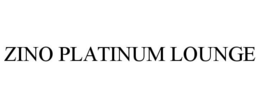 ZINO PLATINUM LOUNGE trademark