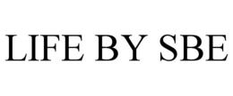 LIFE BY SBE trademark