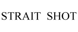STRAIT SHOT trademark