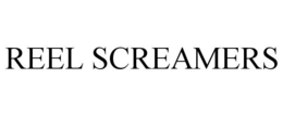 REEL SCREAMERS trademark