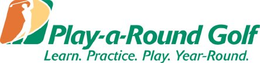 PLAY-A-ROUND GOLF LEARN. PRACTICE. PLAY. YEAR-ROUND. trademark