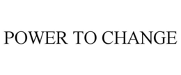 POWER TO CHANGE trademark