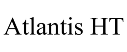 ATLANTIS HT trademark