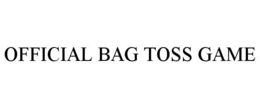 OFFICIAL BAG TOSS GAME trademark