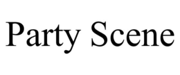PARTY SCENE trademark