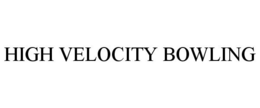 HIGH VELOCITY BOWLING trademark