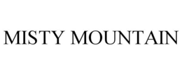 MISTY MOUNTAIN trademark