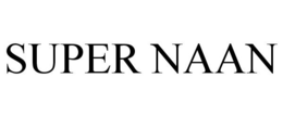 SUPER NAAN trademark