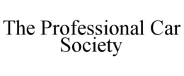 THE PROFESSIONAL CAR SOCIETY trademark