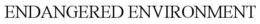 ENDANGERED ENVIRONMENT trademark