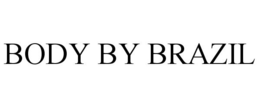BODY BY BRAZIL trademark