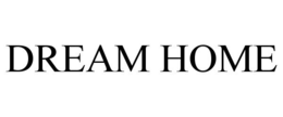 DREAM HOME trademark