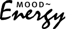 MOOD~ ENERGY trademark