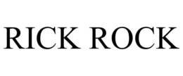 RICK ROCK trademark