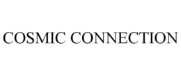 COSMIC CONNECTION trademark