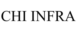 CHI INFRA trademark