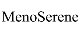 MENOSERENE trademark
