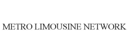 METRO LIMOUSINE NETWORK trademark