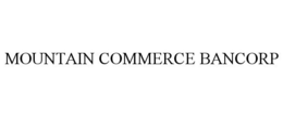 MOUNTAIN COMMERCE BANCORP trademark