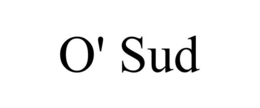 O' SUD trademark